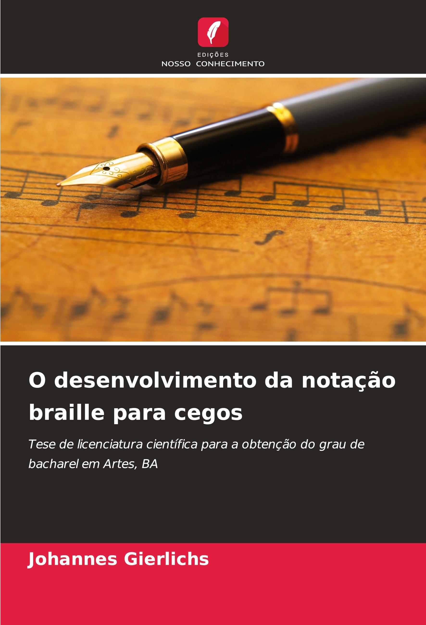 Vorderes Coverbild O desenvolvimento da notação braille para cegos