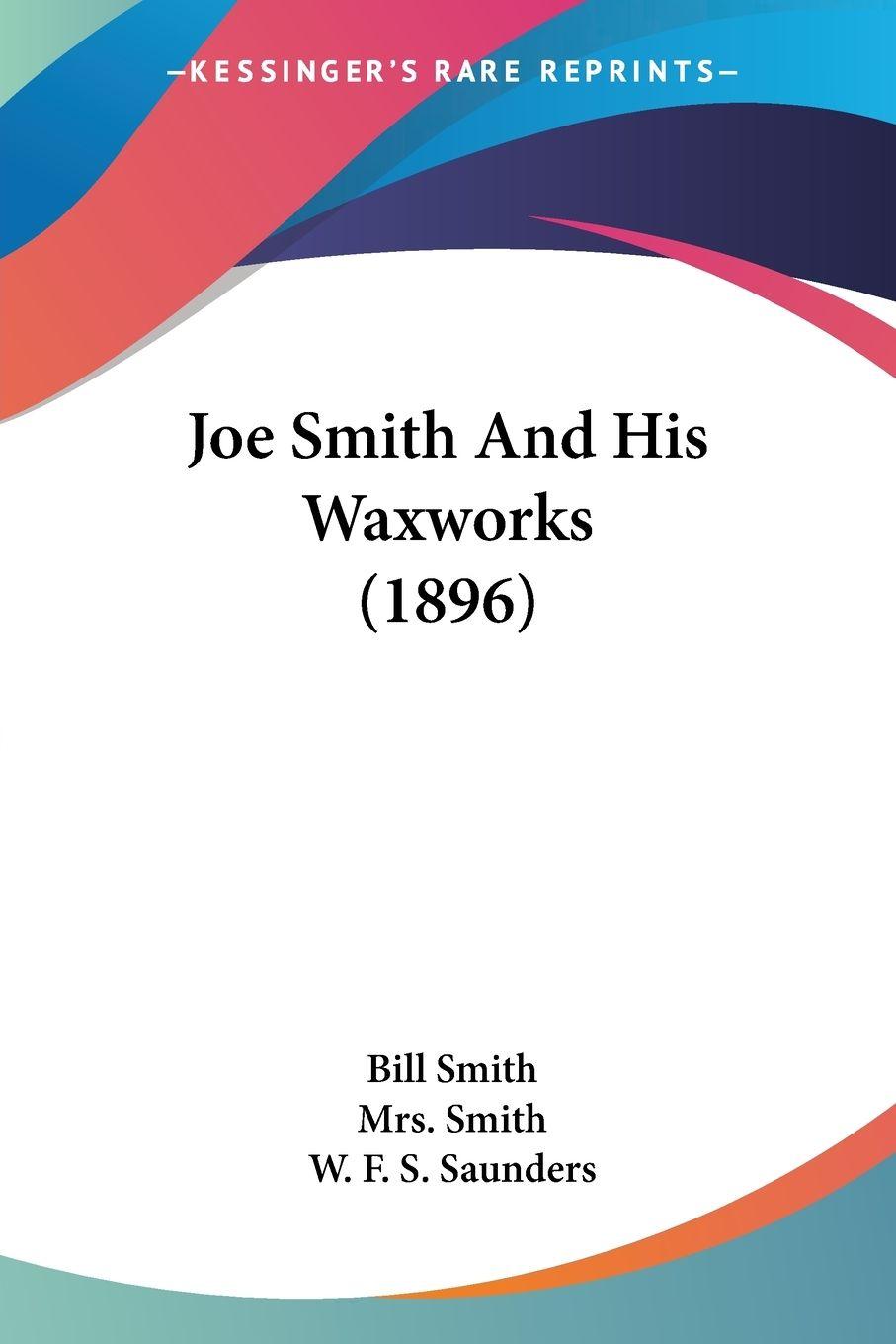 Vorderes Coverbild Joe Smith And His Waxworks (1896)