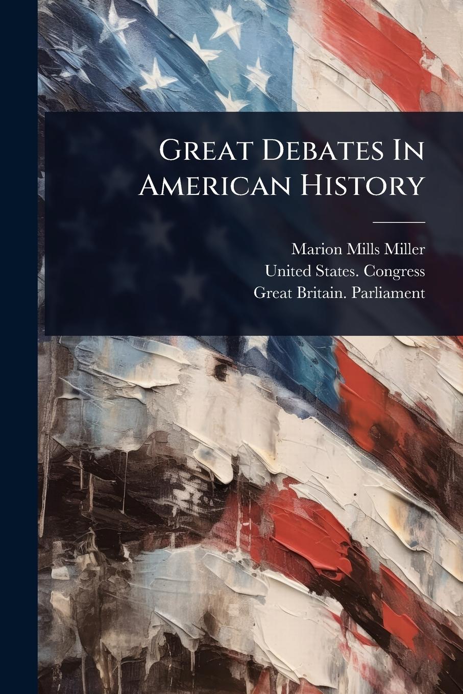 Vorderes Coverbild Great Debates In American History