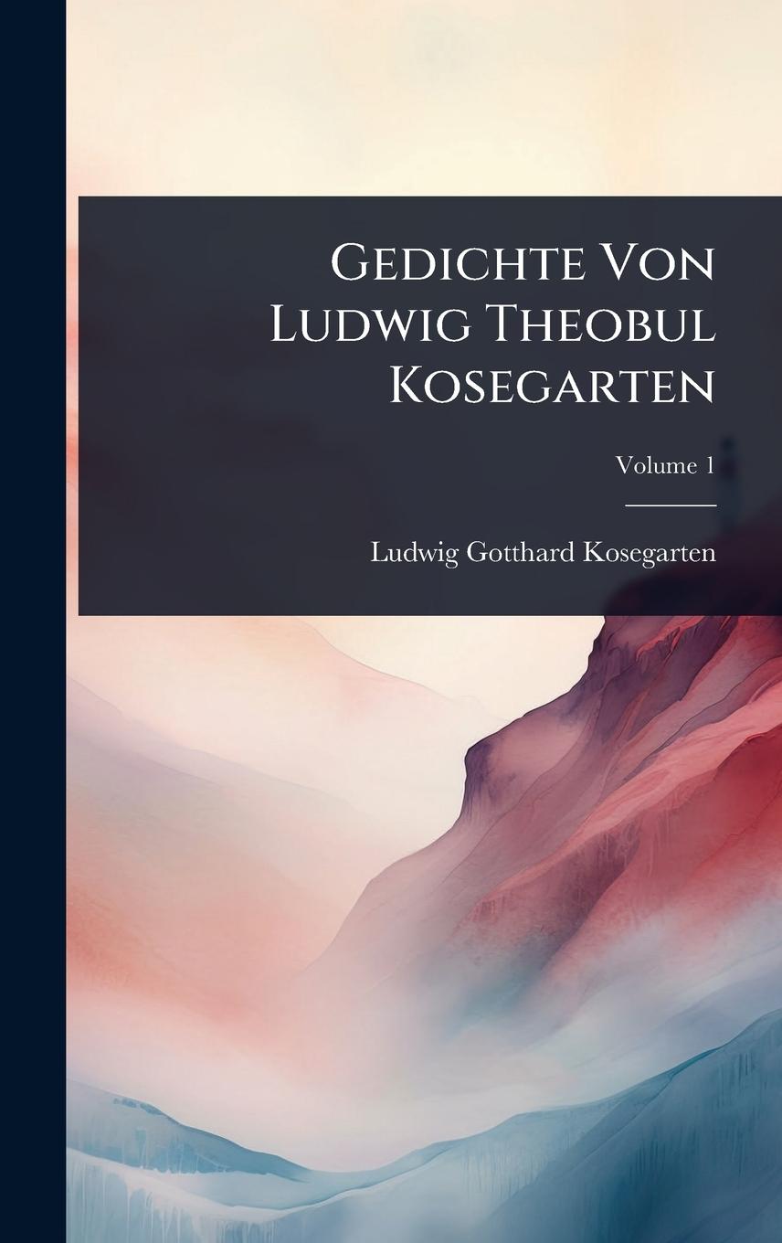 Vorderes Coverbild Gedichte Von Ludwig Theobul Kosegarten