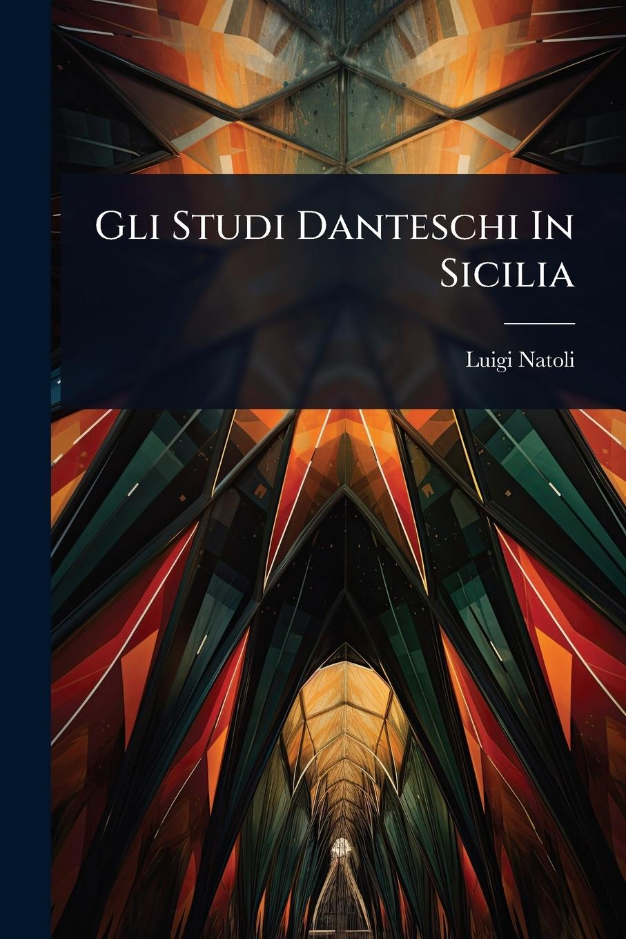 Vorderes Coverbild Gli Studi Danteschi In Sicilia