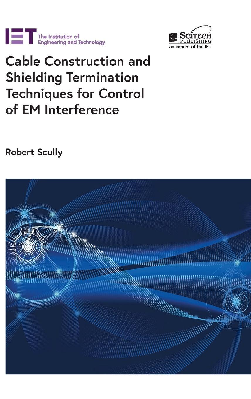Vorderes Coverbild Cable Construction and Shielding Termination Techniques for Control of Em Interference