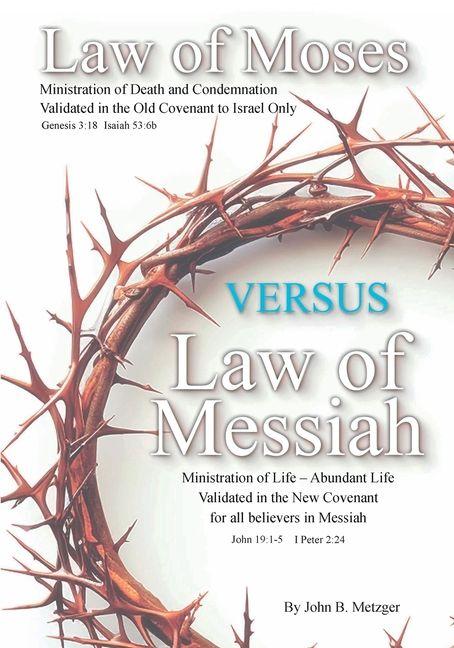 Vorderes Coverbild The Law of Moses VERSUS the Law of Messiah