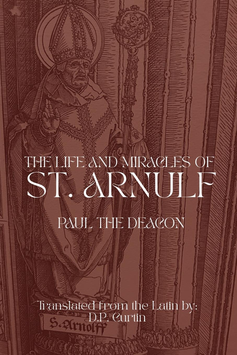 Vorderes Coverbild The Life and Miracles of St. Arnulf
