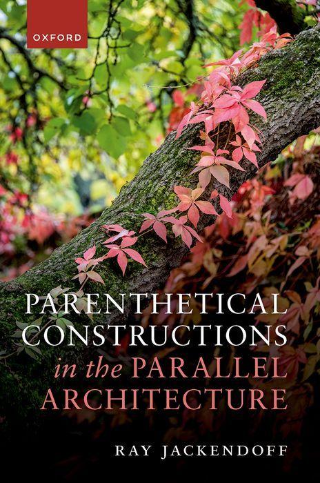 Vorderes Coverbild Parenthetical Constructions in the Parallel Architecture