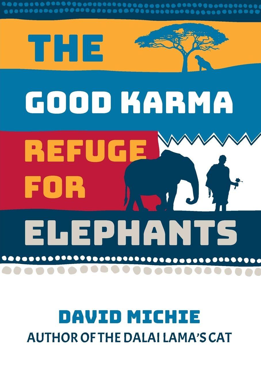 Vorderes Coverbild The Good Karma Refuge for Elephants