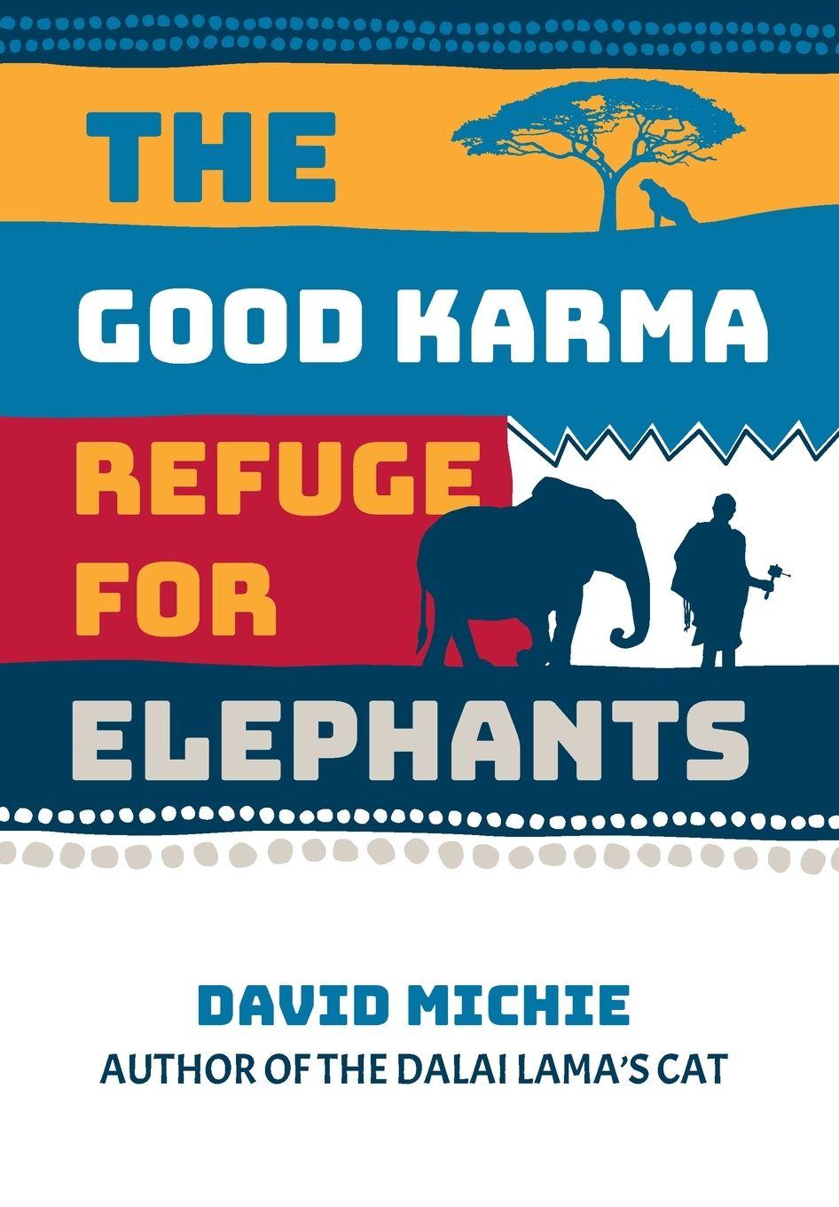 Vorderes Coverbild The Good Karma Refuge for Elephants