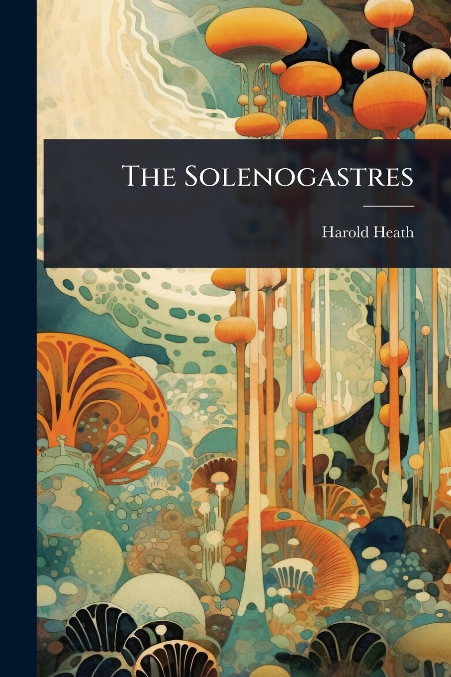 Vorderes Coverbild The Solenogastres