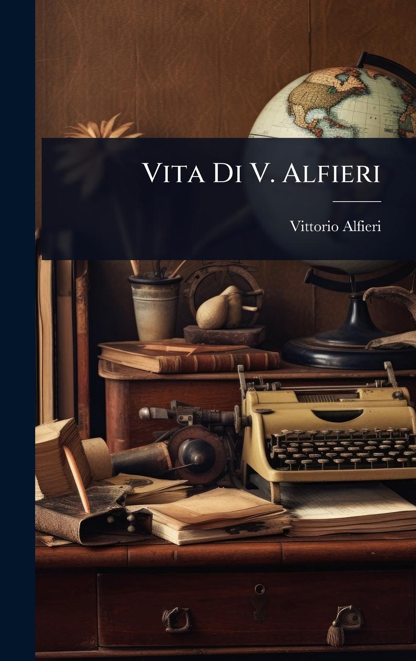 Vorderes Coverbild Vita Di V. Alfieri