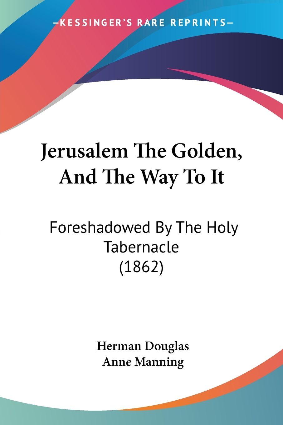 Vorderes Coverbild Jerusalem The Golden, And The Way To It