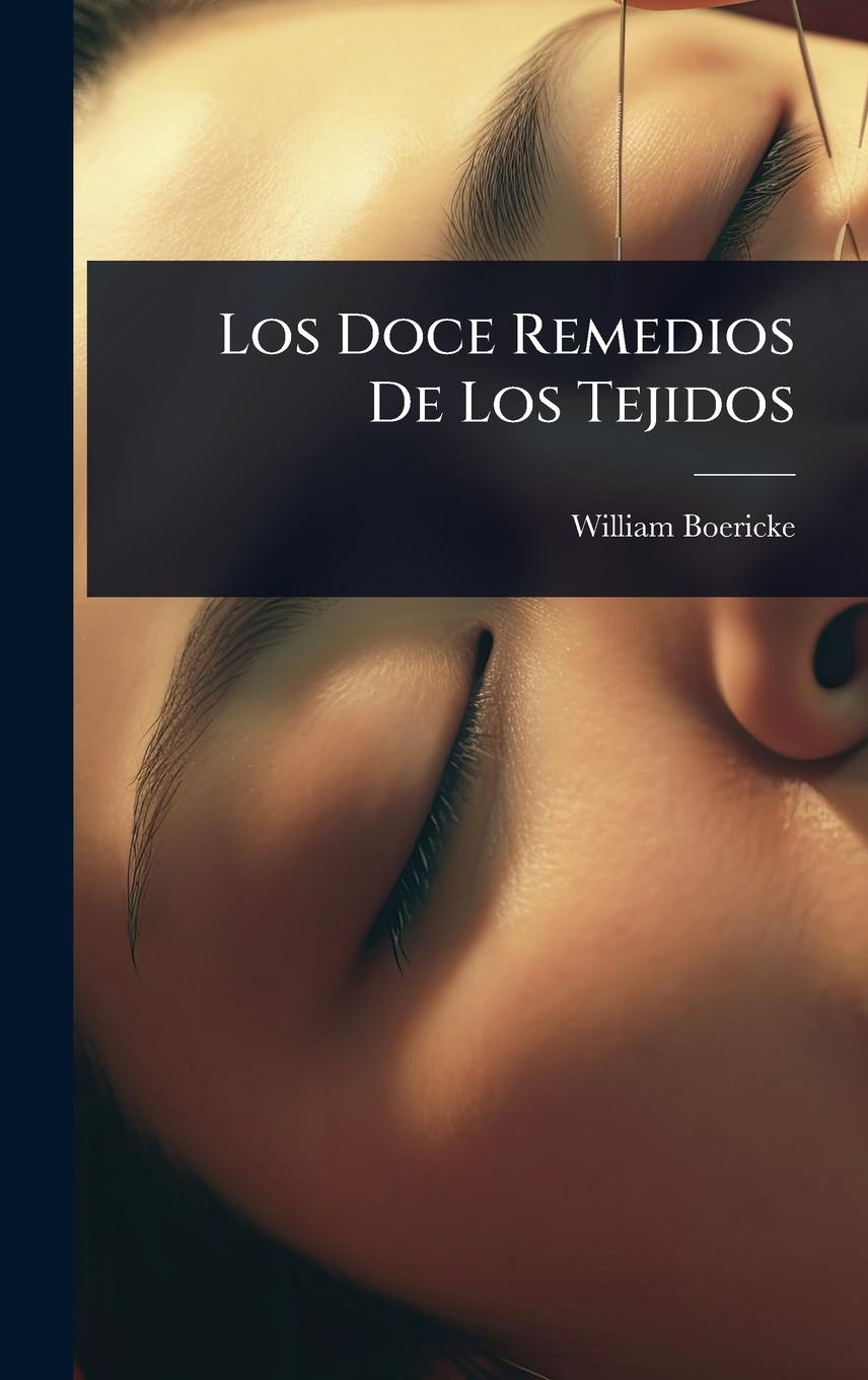 Vorderes Coverbild Los Doce Remedios De Los Tejidos