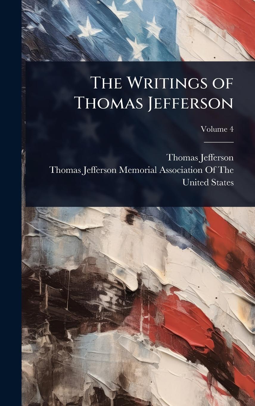 Vorderes Coverbild The Writings of Thomas Jefferson