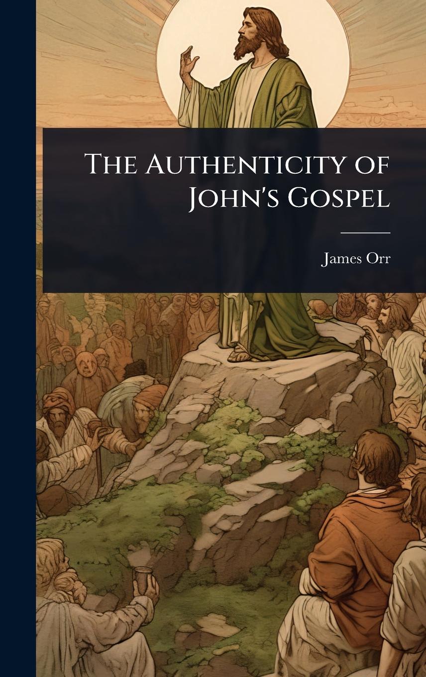 Vorderes Coverbild The Authenticity of John's Gospel