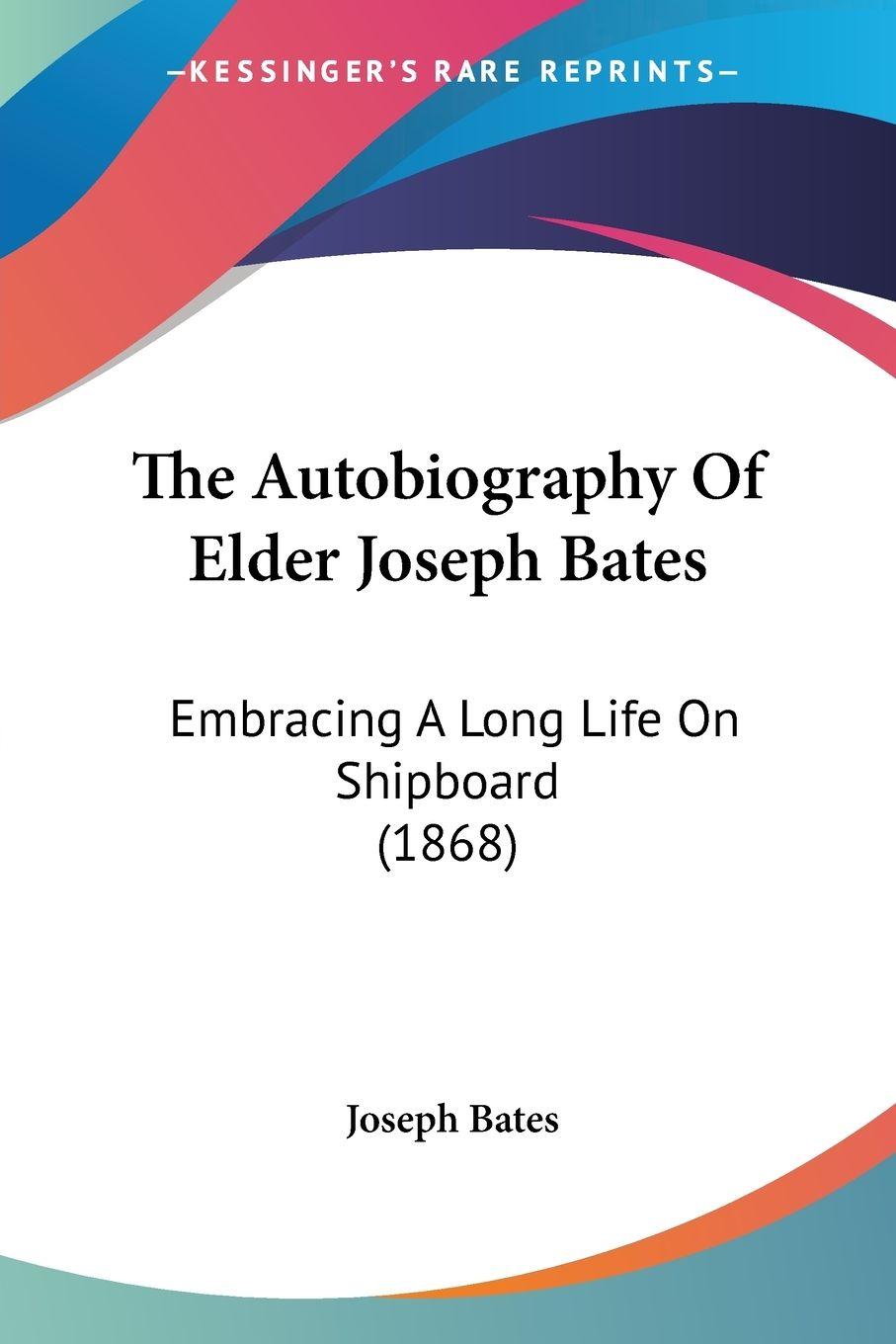 Vorderes Coverbild The Autobiography Of Elder Joseph Bates