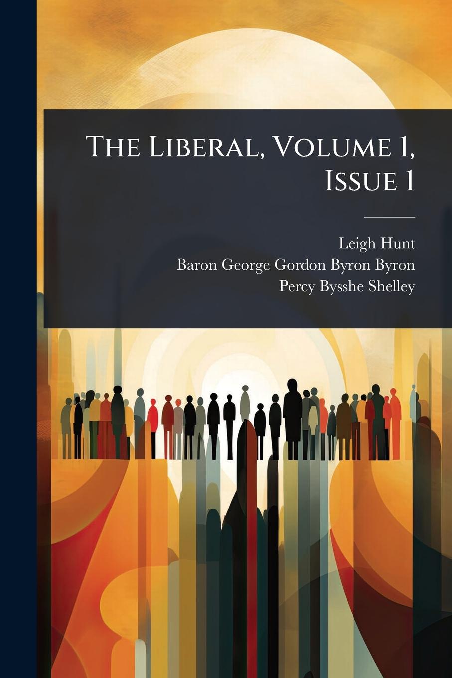 Vorderes Coverbild The Liberal, Volume 1, Issue 1