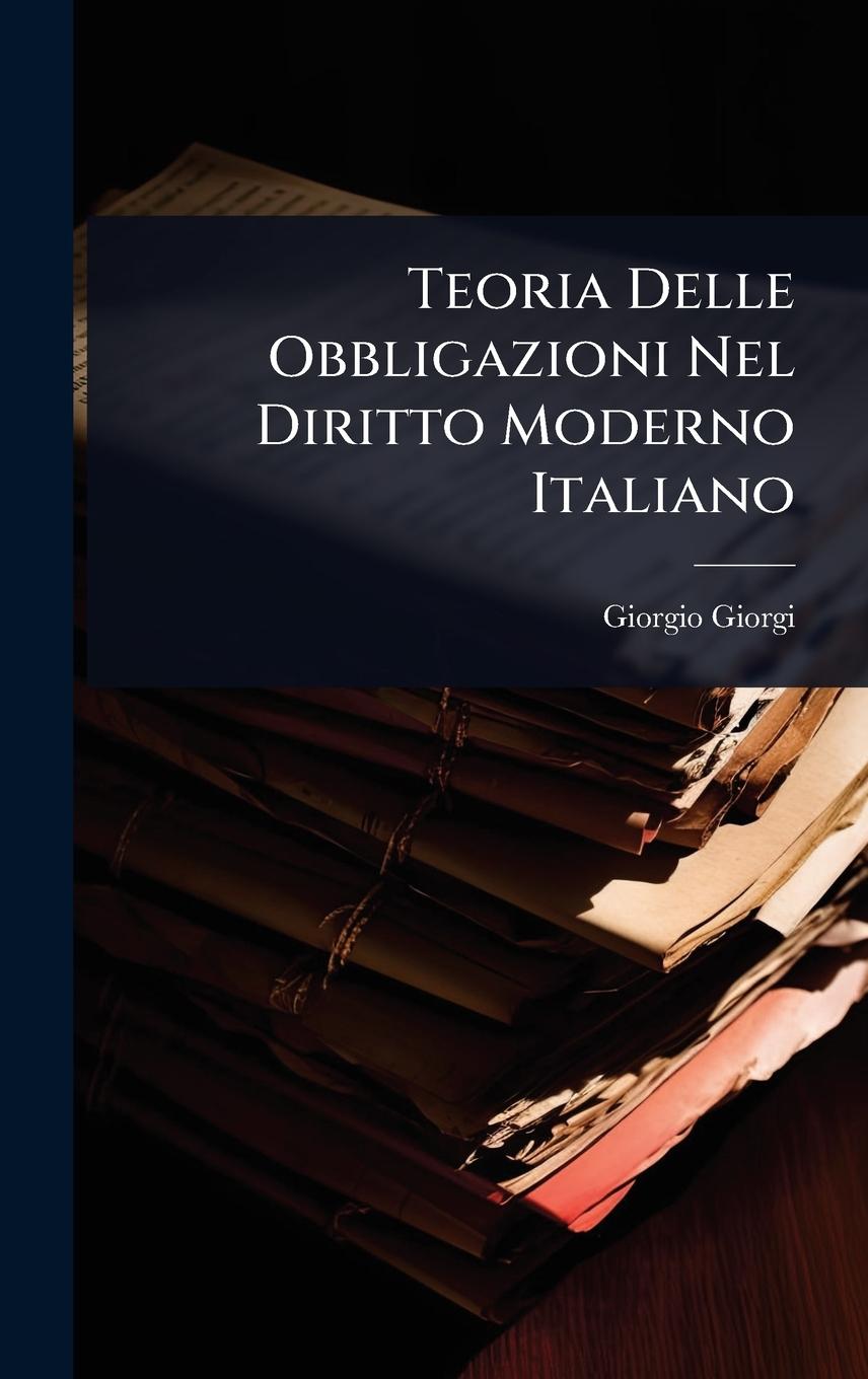 Vorderes Coverbild Teoria Delle Obbligazioni Nel Diritto Moderno Italiano