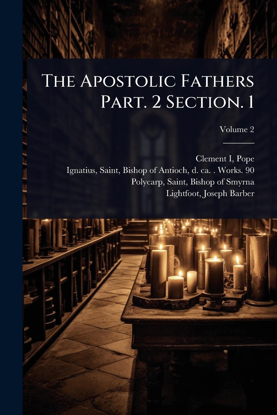 Vorderes Coverbild The Apostolic Fathers Part. 2 Section. 1