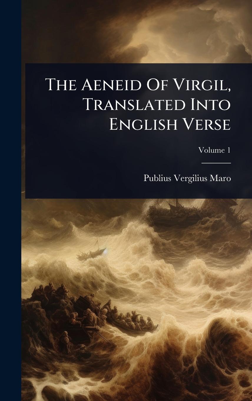 Vorderes Coverbild The Aeneid Of Virgil, Translated Into English Verse