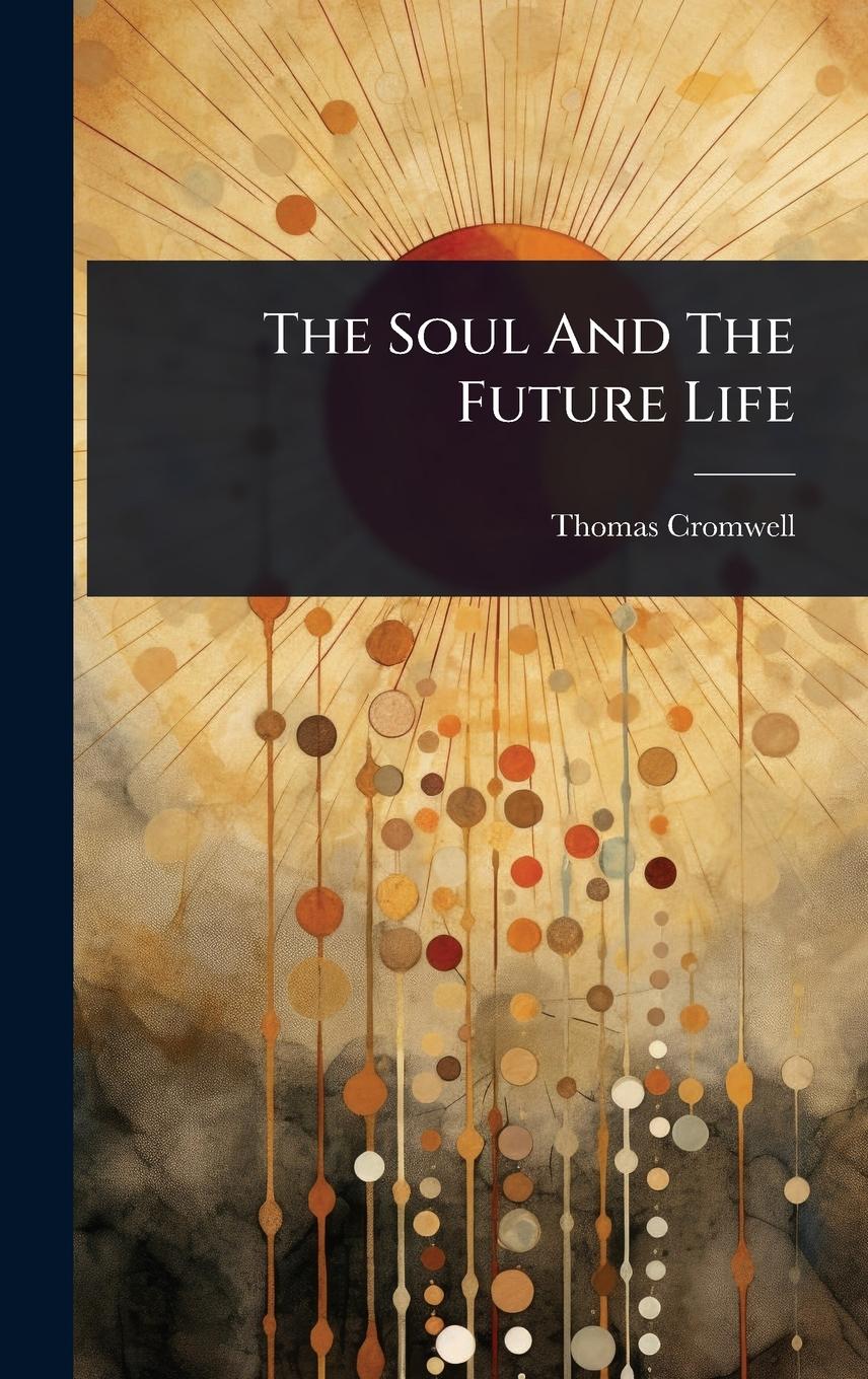 Vorderes Coverbild The Soul And The Future Life
