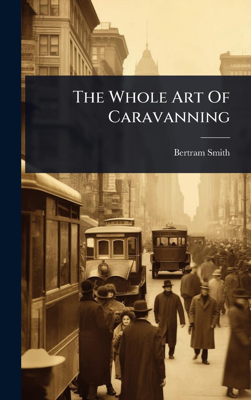 Vorderes Coverbild The Whole Art Of Caravanning