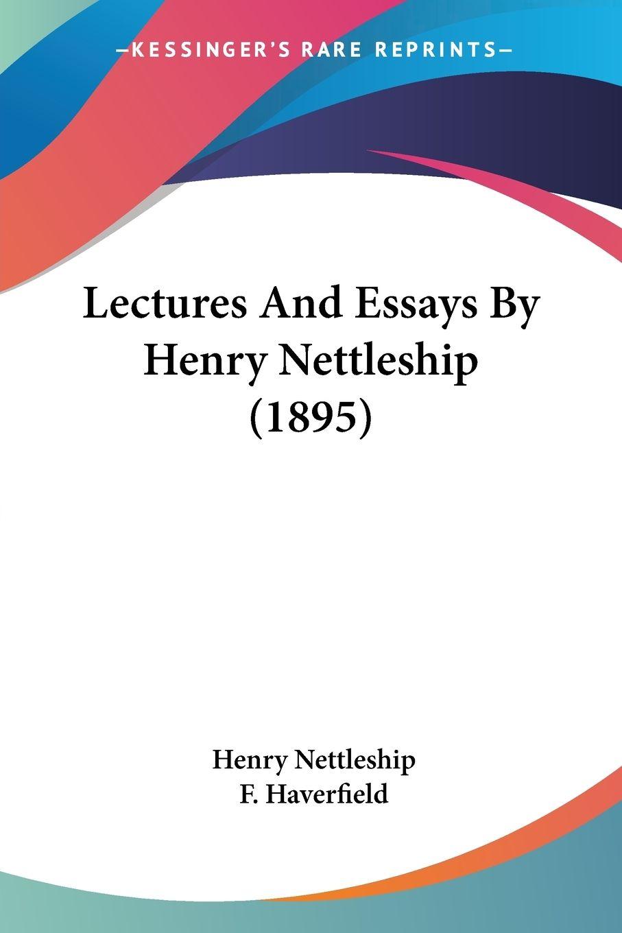 Vorderes Coverbild Lectures And Essays By Henry Nettleship (1895)