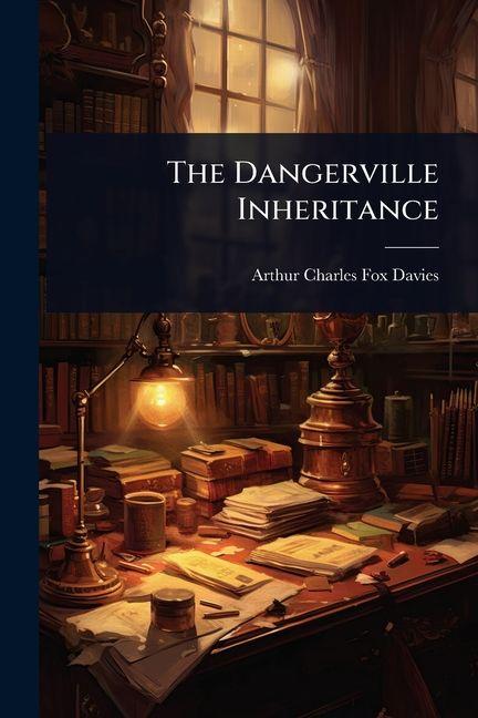 Vorderes Coverbild The Dangerville Inheritance