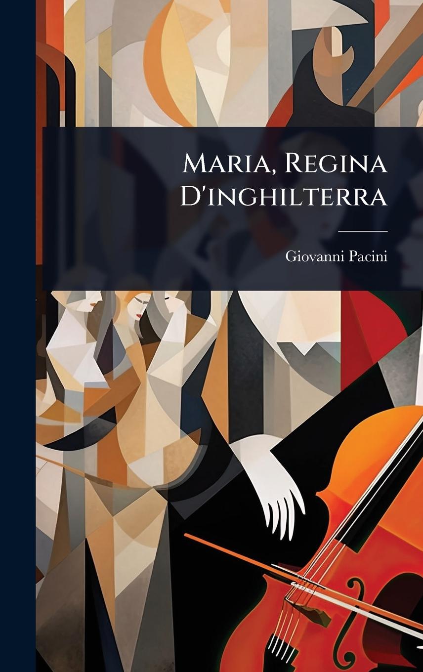Vorderes Coverbild Maria, Regina D'inghilterra