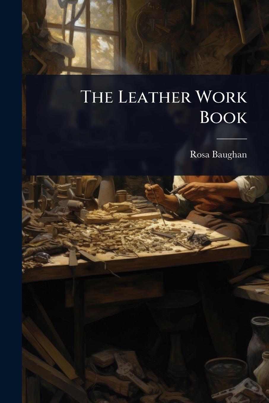 Vorderes Coverbild The Leather Work Book