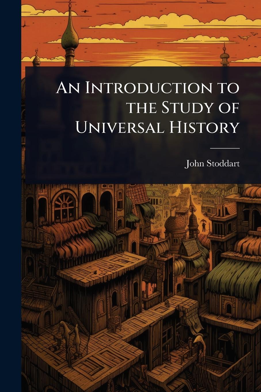 Vorderes Coverbild An Introduction to the Study of Universal History