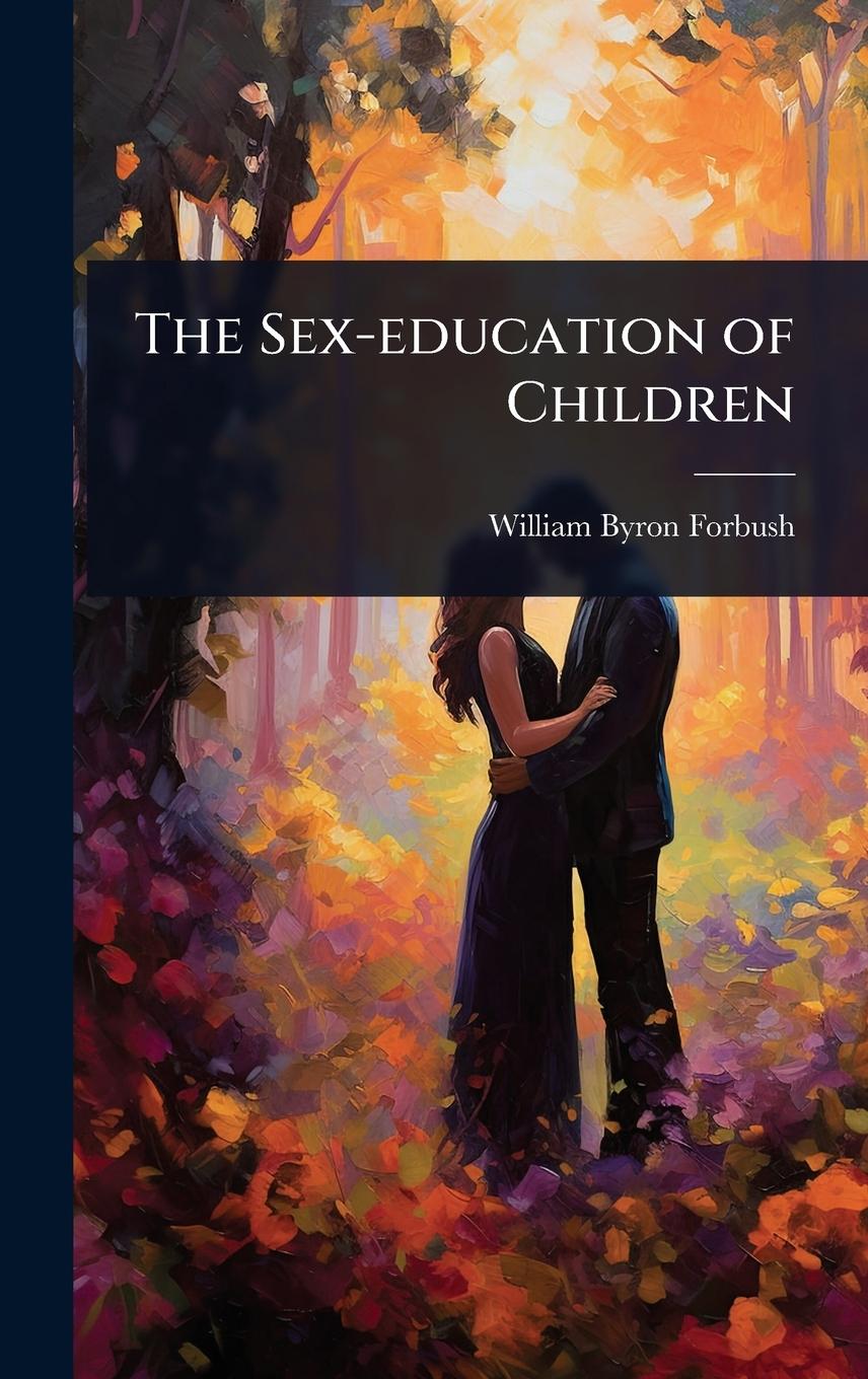 Vorderes Coverbild The Sex-education of Children