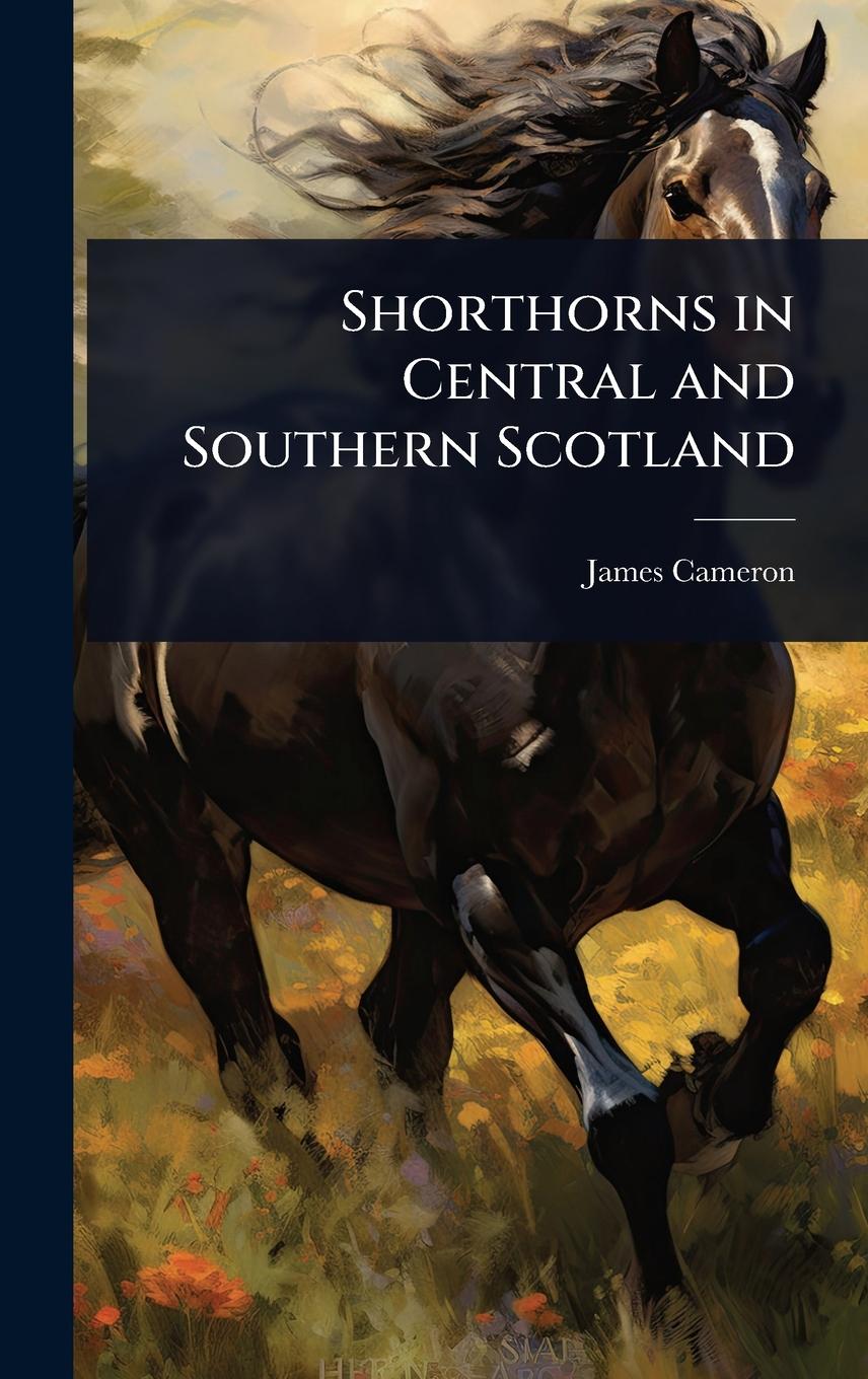 Vorderes Coverbild Shorthorns in Central and Southern Scotland