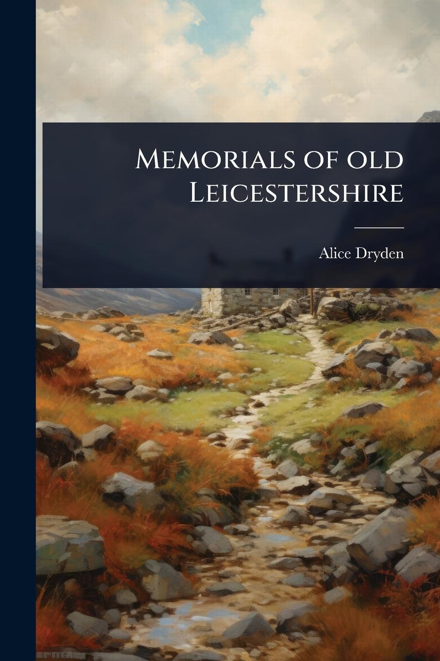 Vorderes Coverbild Memorials of old Leicestershire