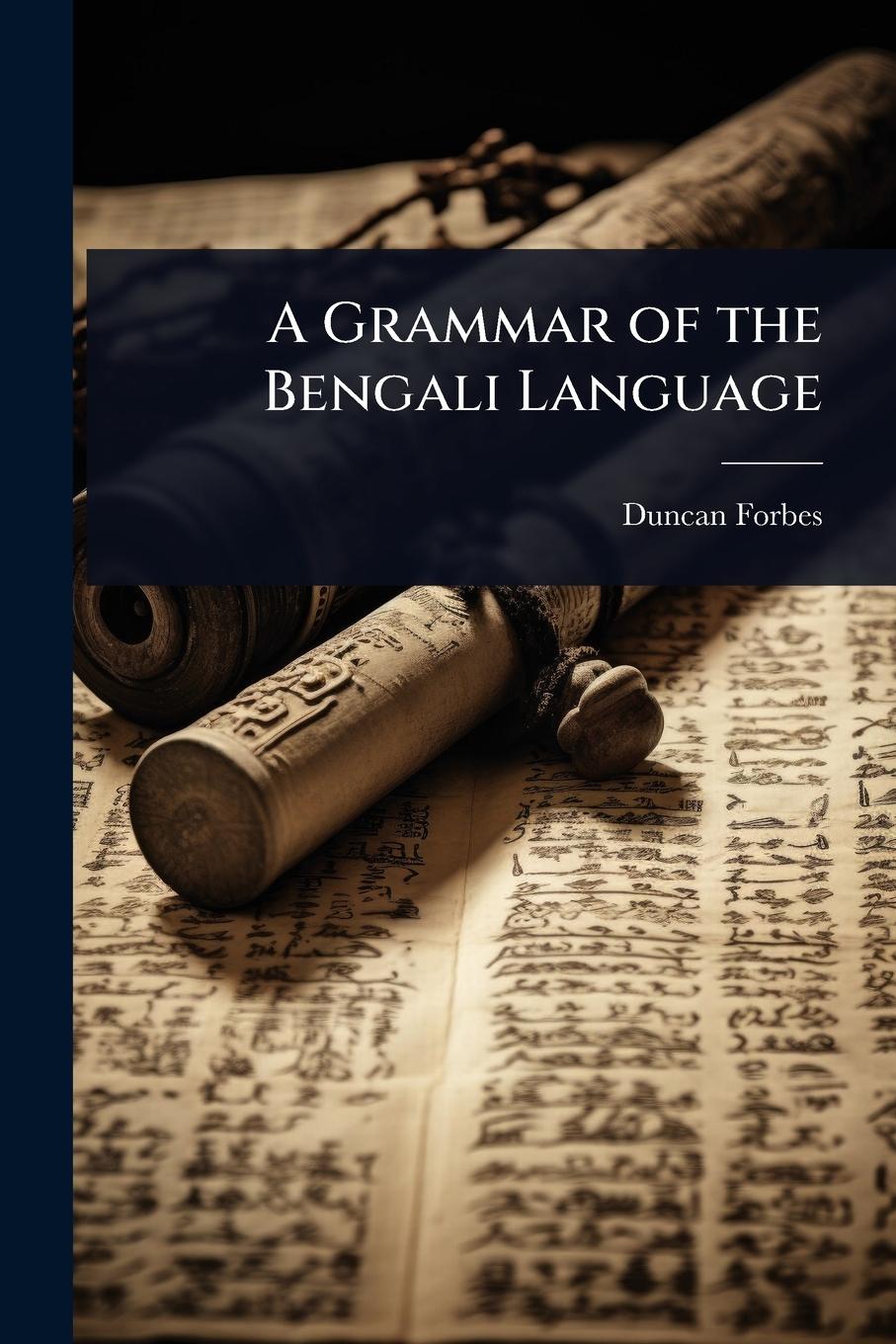 Vorderes Coverbild A Grammar of the Bengali Language