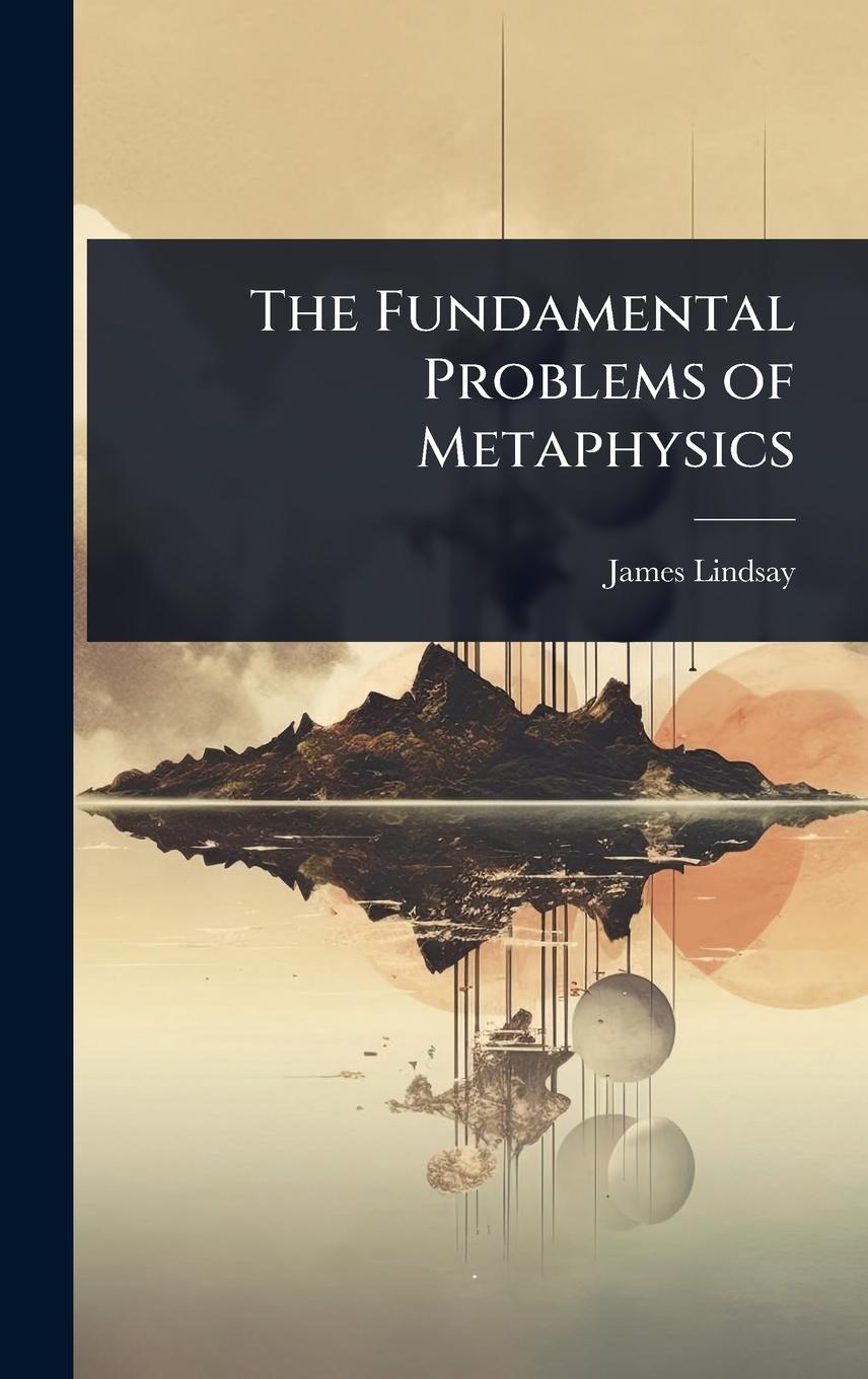 Vorderes Coverbild The Fundamental Problems of Metaphysics