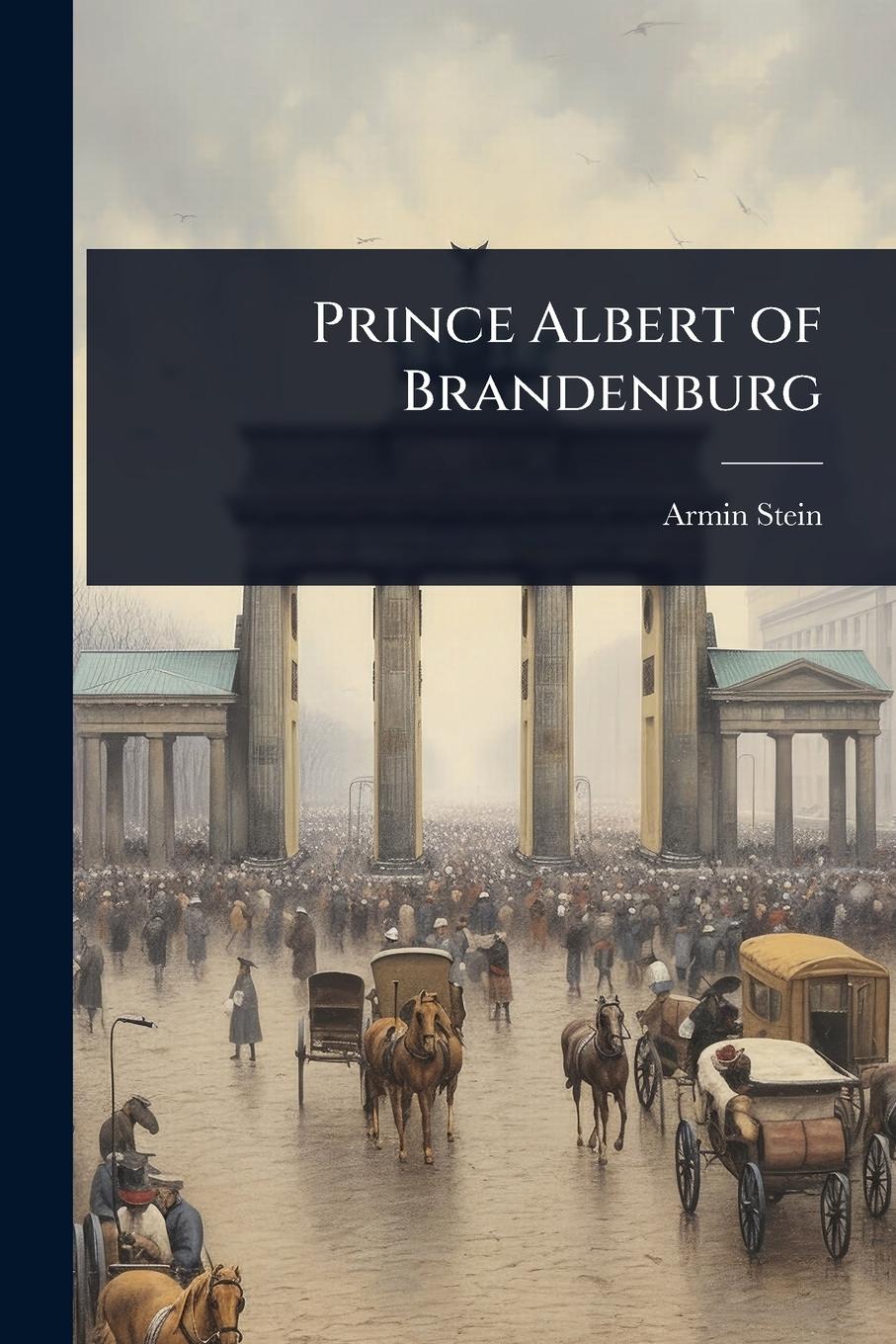 Vorderes Coverbild Prince Albert of Brandenburg