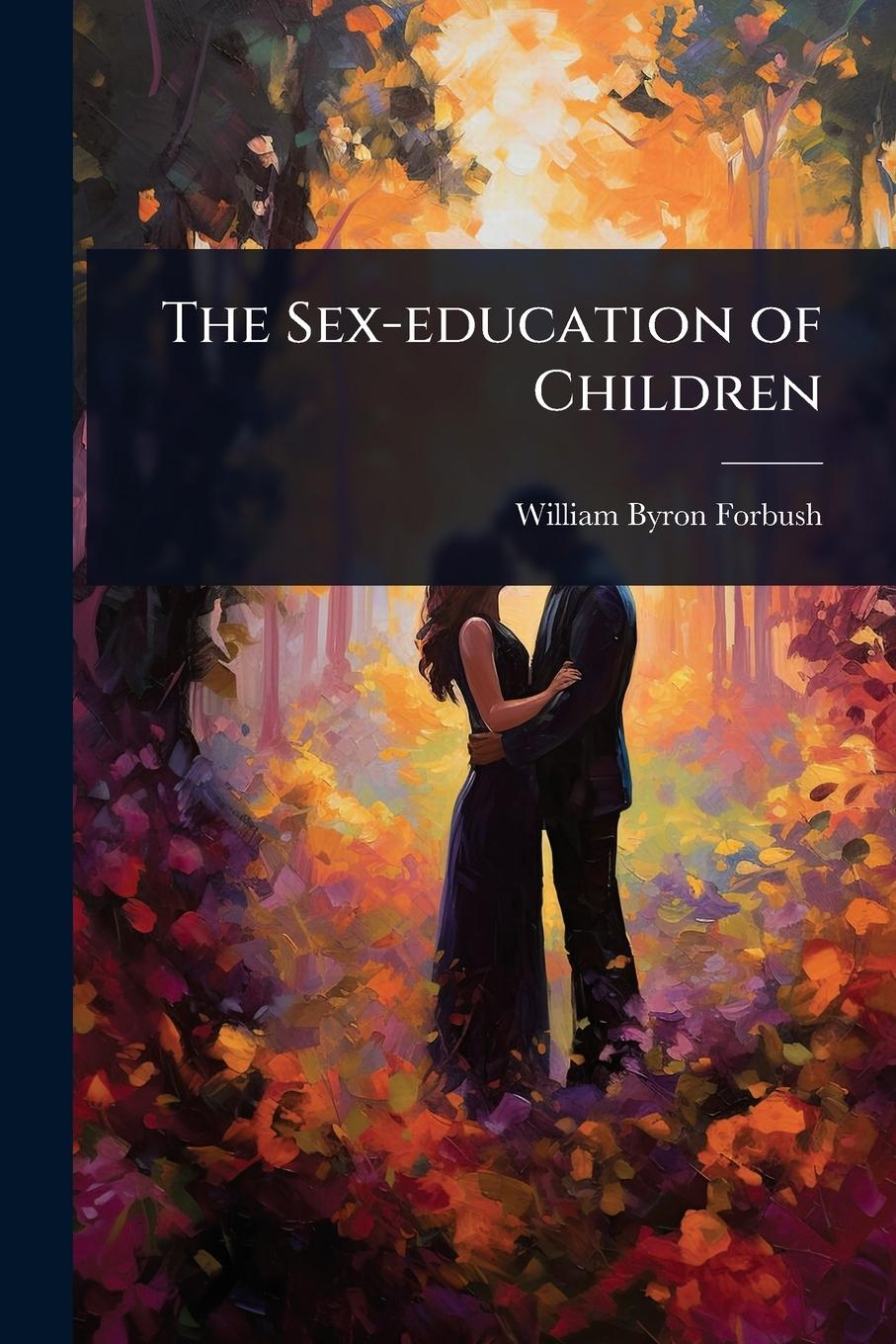 Vorderes Coverbild The Sex-education of Children