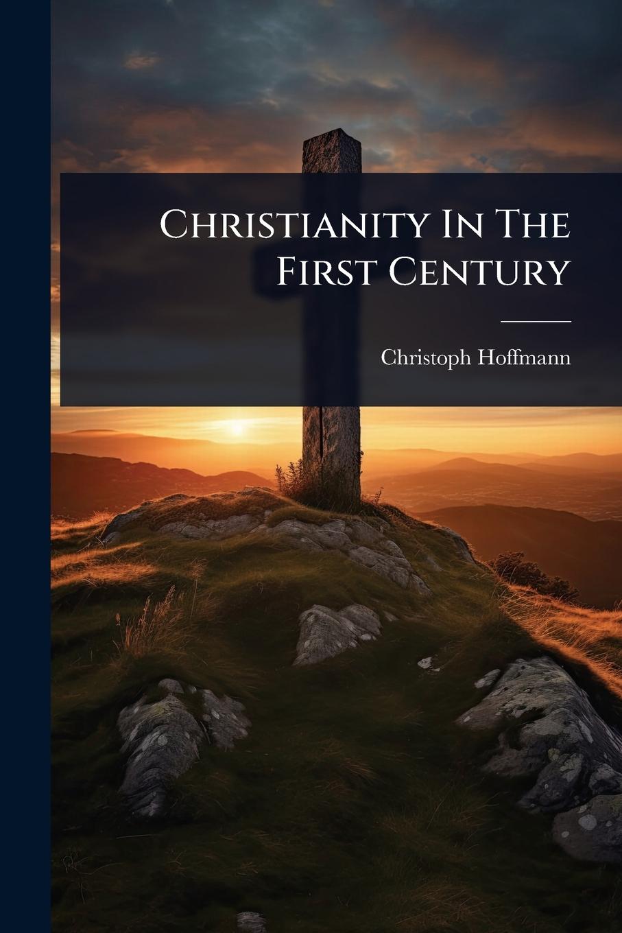 Vorderes Coverbild Christianity In The First Century