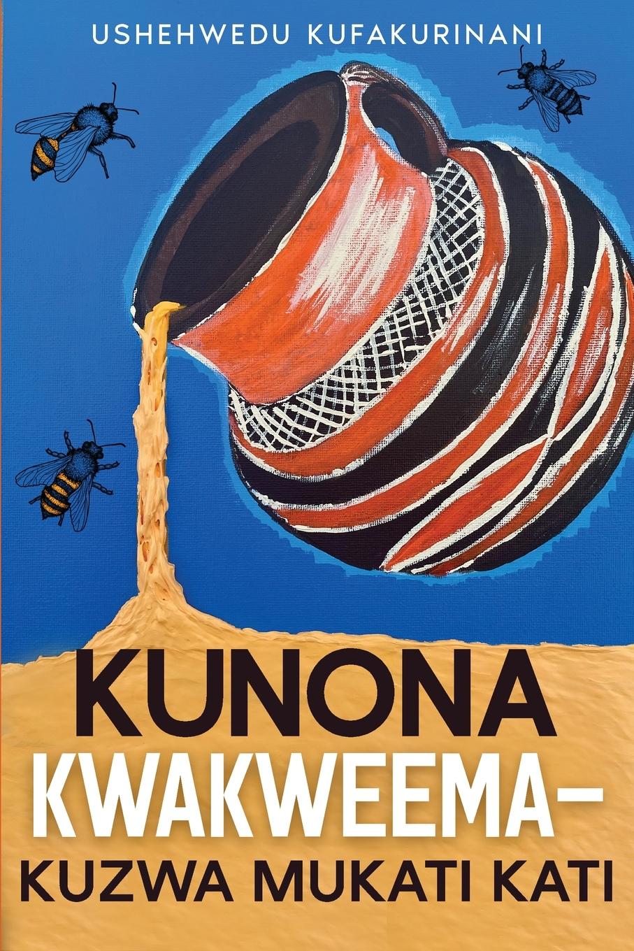 Vorderes Coverbild Kunona Kwakweema - Kuzwa Mukati Kati