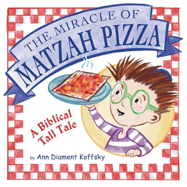 Vorderes Coverbild The Miracle of Matzah Pizza