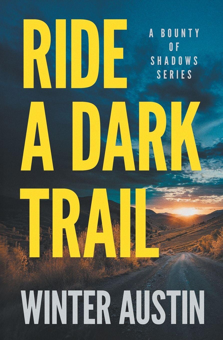 Vorderes Coverbild Ride a Dark Trail