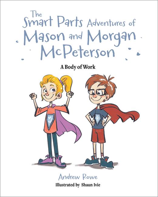 Vorderes Coverbild The Smart Parts Adventures of Mason and Morgan McPeterson: A Body of Work