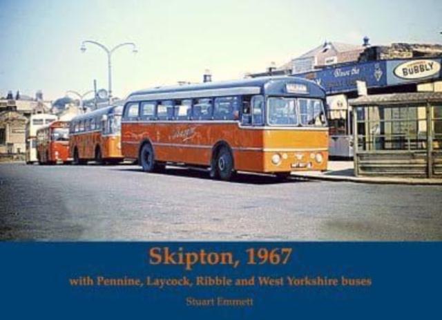 Vorderes Coverbild Skipton 1967, with Pennine, Laycock, Ribble and West Yorkshire buses