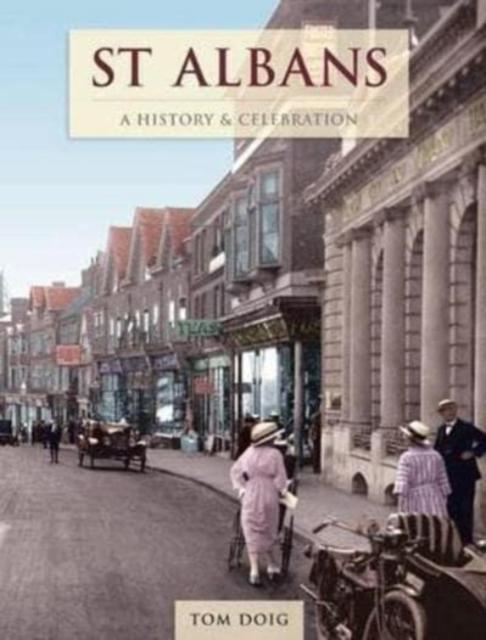 Vorderes Coverbild St Albans - A History And Celebration