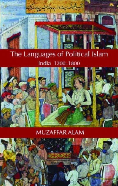 Vorderes Coverbild Islam and the Language of Politics in India, 1200-1800