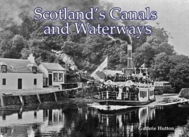 Vorderes Coverbild Scotland's Canals and Waterways