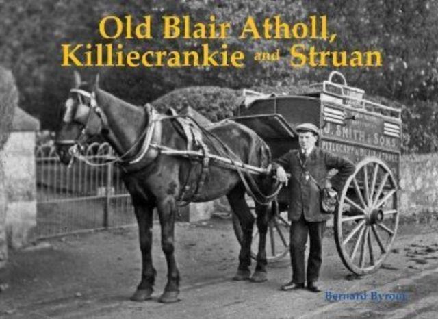 Vorderes Coverbild Old Blair Atholl, Killiecrankie and Struan