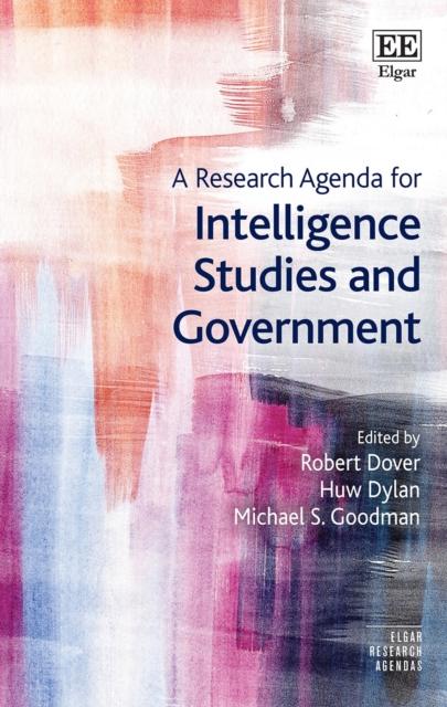 Vorderes Coverbild A Research Agenda for Intelligence Studies and Government