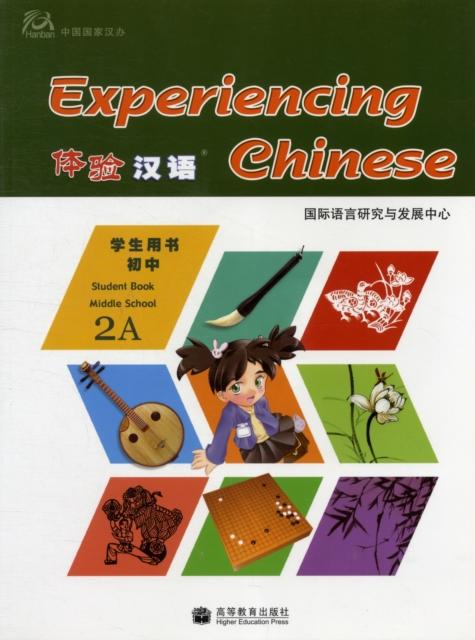 Vorderes Coverbild Experiencing Chinese for Middle School 2A - Student's Book