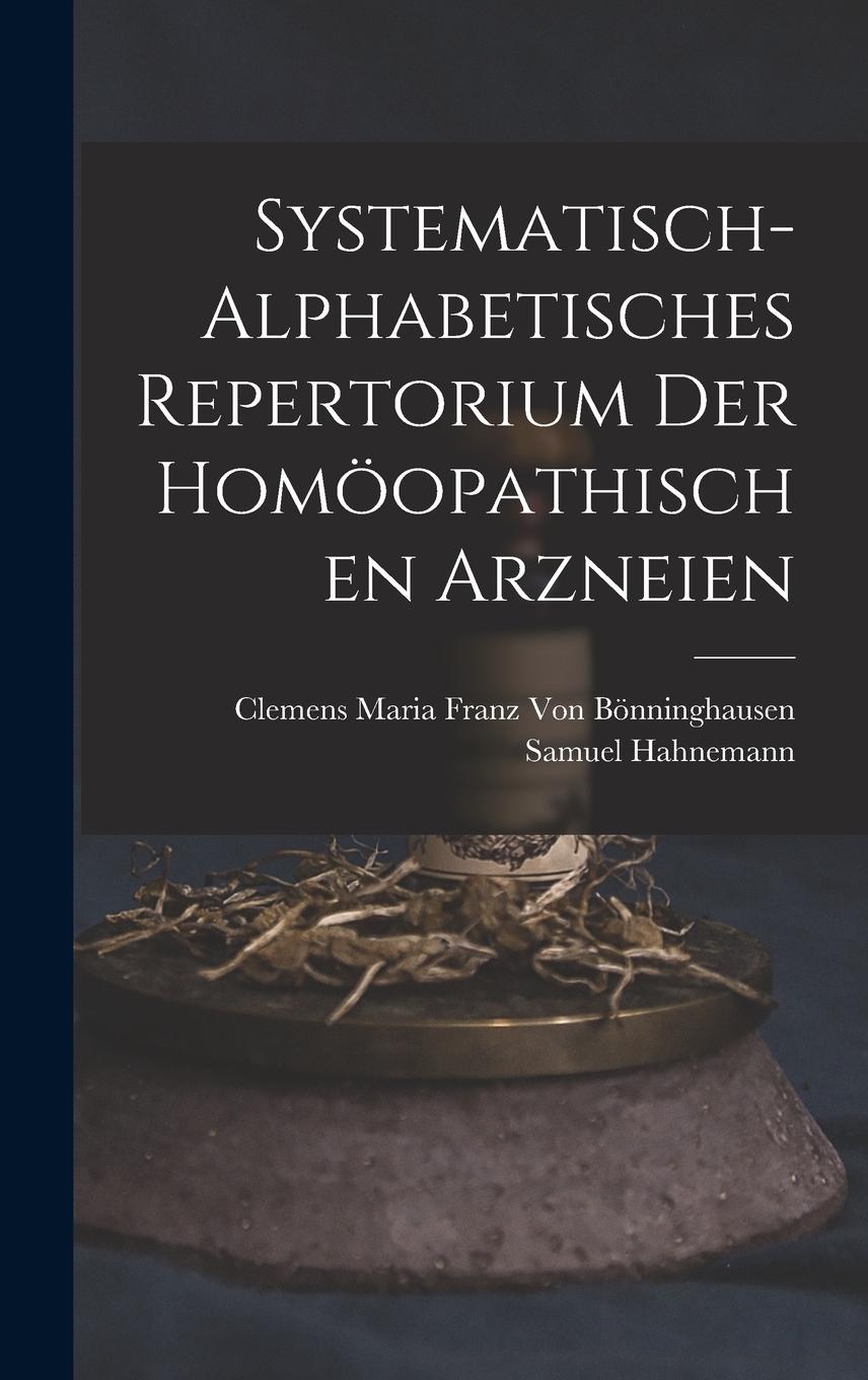 Vorderes Coverbild Systematisch-Alphabetisches Repertorium Der Homoopathischen Arzneien