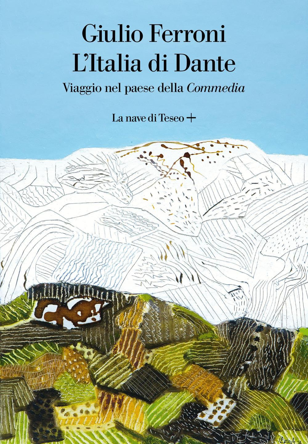 Vorderes Coverbild L' Italia di Dante. Viaggio nel Paese della «Commedia»